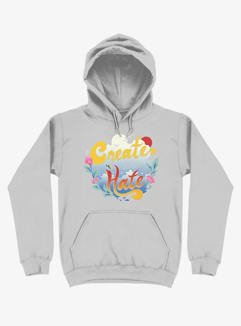 Create Don't Hate Hoodie