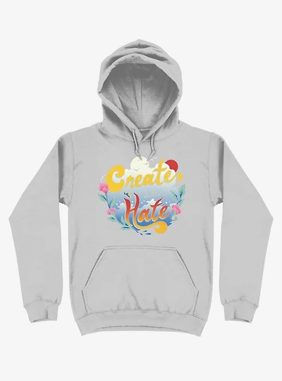 Create Don't Hate Hoodie