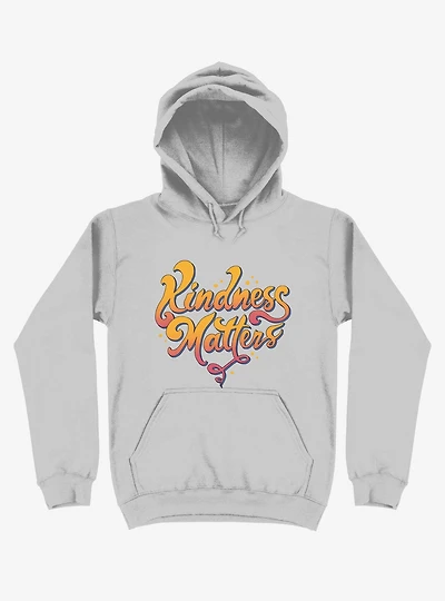 Kindness Matters Silver Hoodie