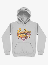 Kindness Matters Silver Hoodie