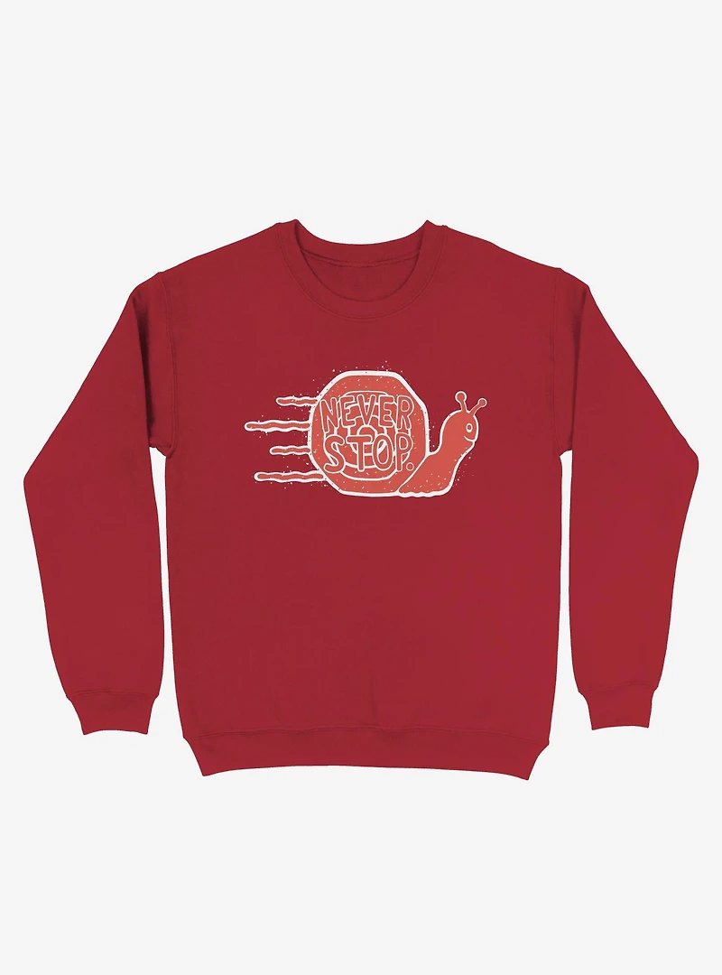 Never Stop Snail Sweatshirt