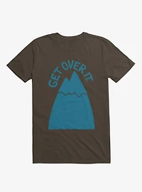 Get Over It Mountain T-Shirt