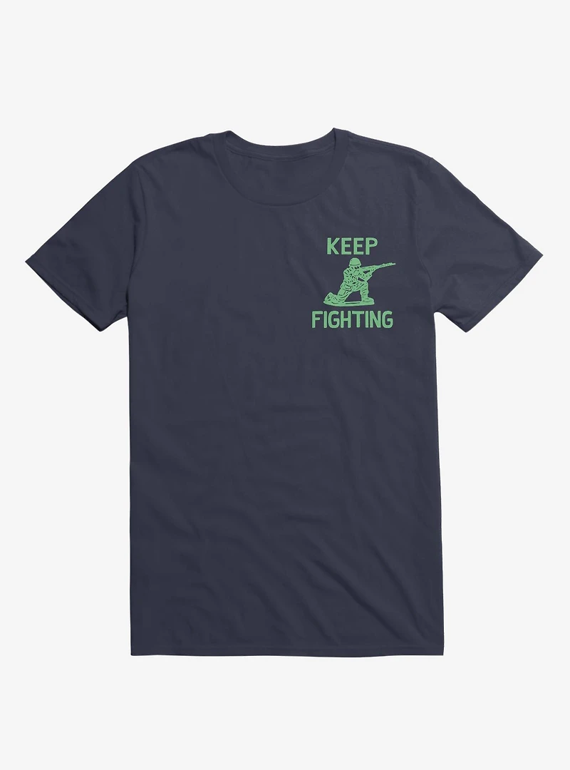Keep Fighting Soldier T-Shirt