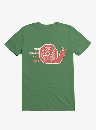 Never Stop Snail T-Shirt