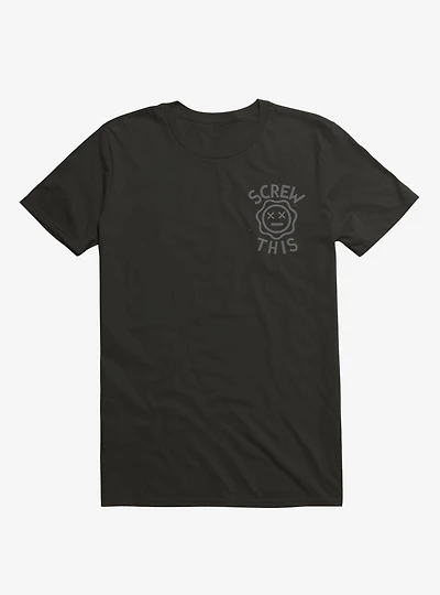 Screw This Flower T-Shirt