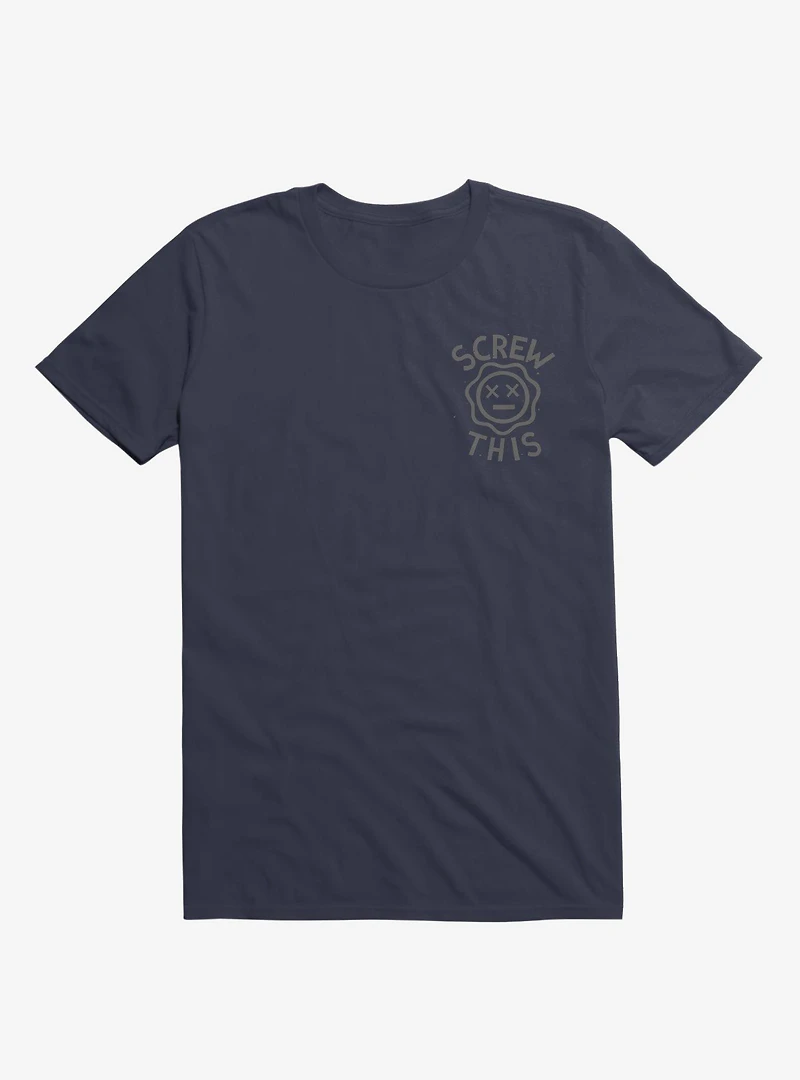 Screw This Flower T-Shirt