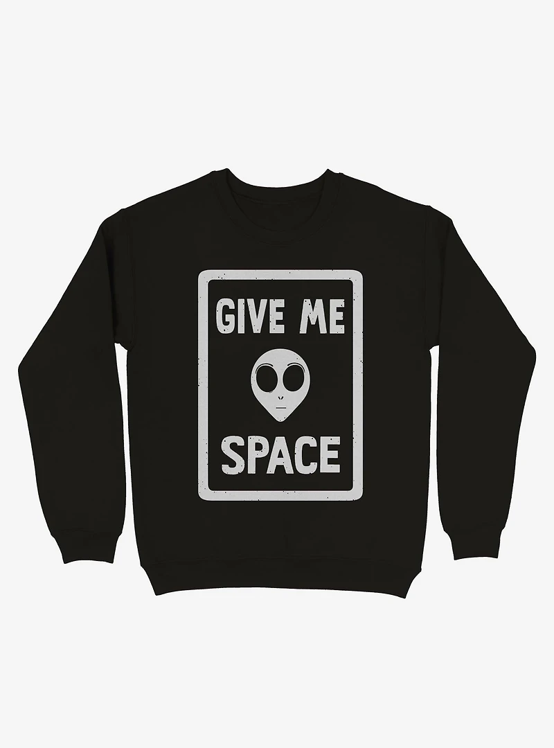 Give Me Space Alien Sweatshirt