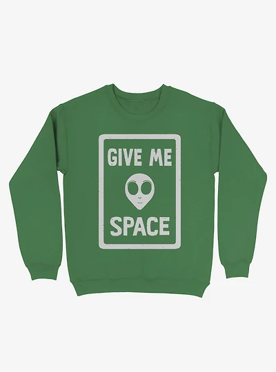 Give Me Space Alien Sweatshirt