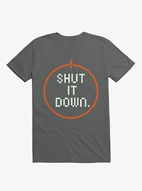 Shut It Down Gamer T-Shirt