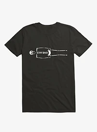 Stay Back Skeleton T-Shirt