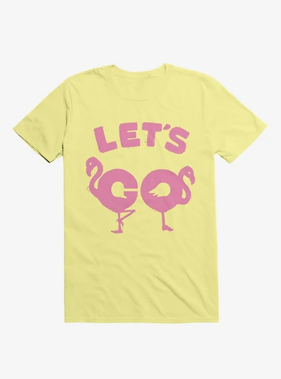 Let's Go Flamingo! T-Shirt