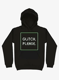 Glitch Please Hoodie