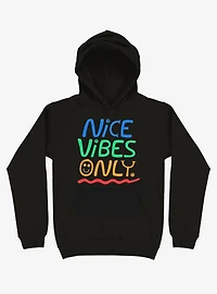 Nice Vibes Only Hoodie