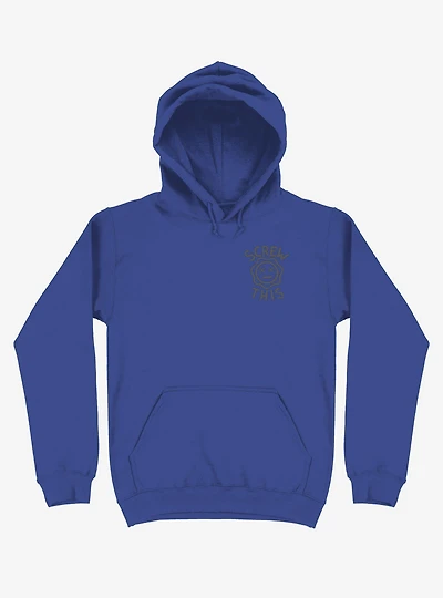 Screw This Flower Hoodie