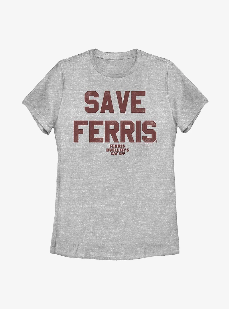 Ferris Bueller's Day Off Save Him Now Womens T-Shirt