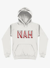 Nah, Not Now Hoodie