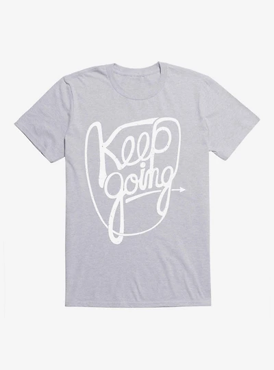 Keep Going T-Shirt