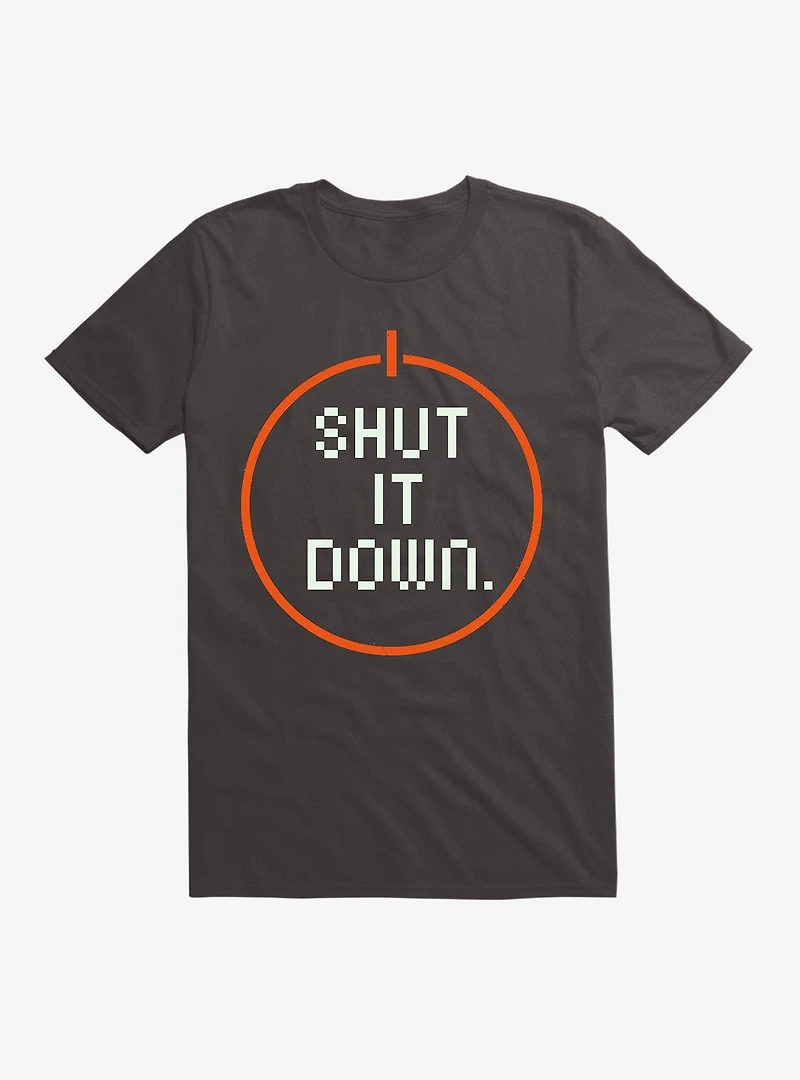 Shut It Down T-Shirt