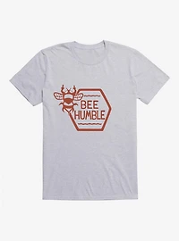 Bee Humble T-Shirt