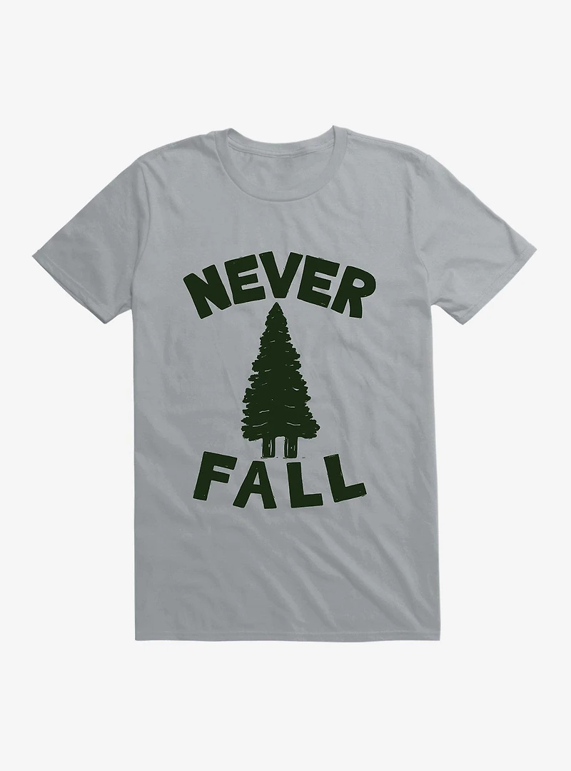 Never Fall T-Shirt