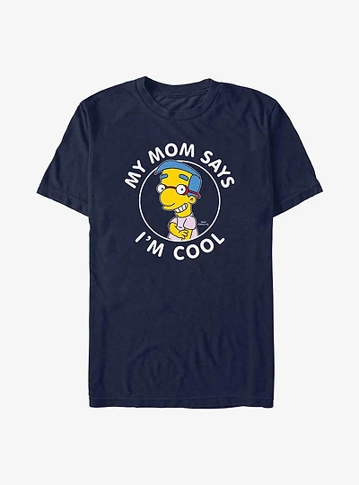 The Simpsons Milhouse Mom Says I'm Cool T-Shirt