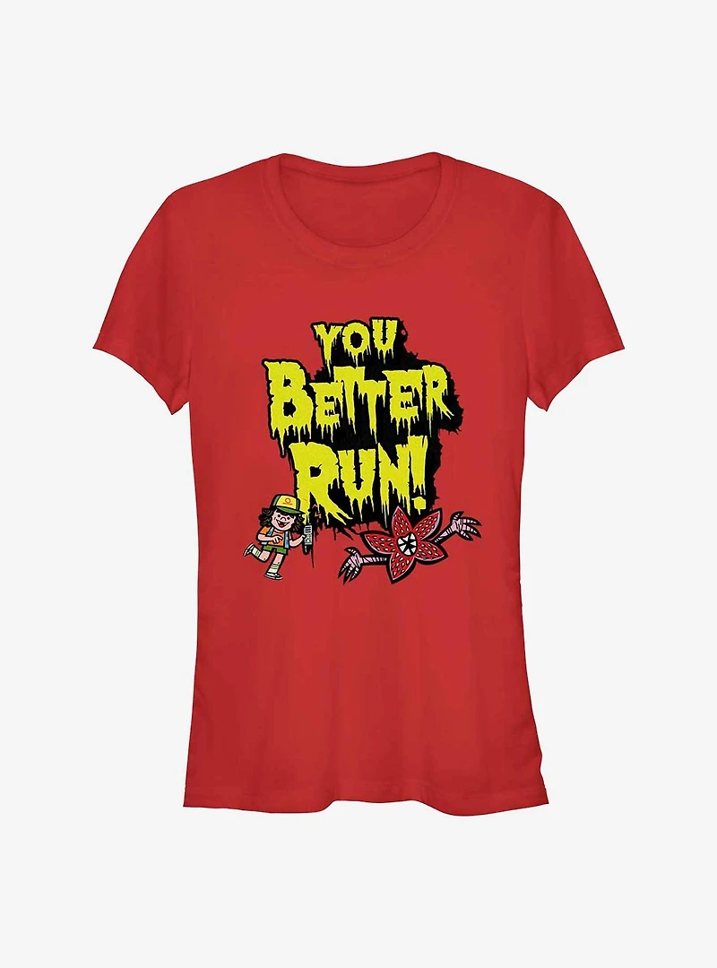 Stranger Things Dustin You Better Run Girls T-Shirt