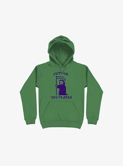 Surprise You're Dead Kelly Green Hoodie