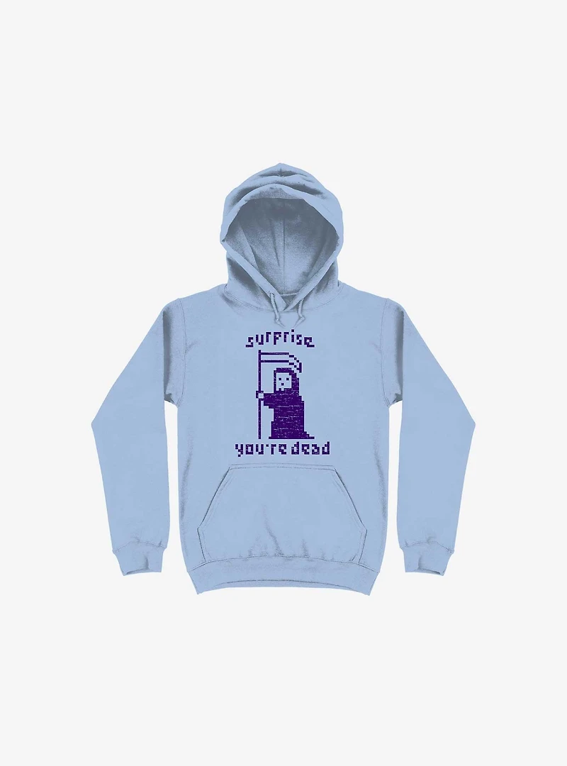 Surprise You're Dead Light Blue Hoodie