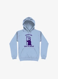 Surprise You're Dead Light Blue Hoodie