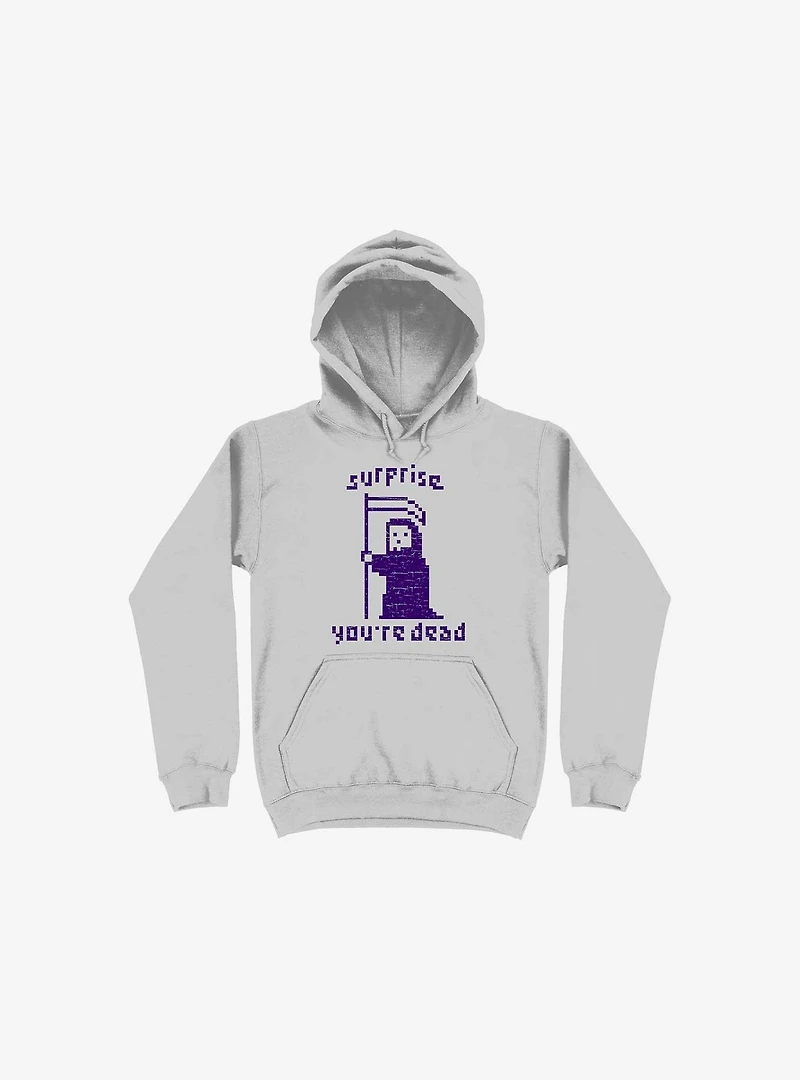Surprise You're Dead Silver Hoodie