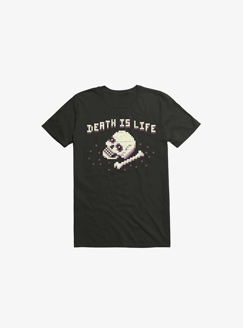 Death Is Life Skull Black T-Shirt