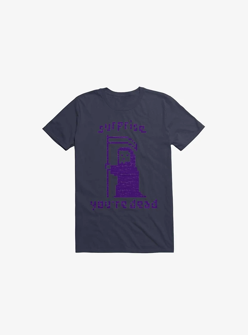 Surprise You're Dead Navy Blue T-Shirt
