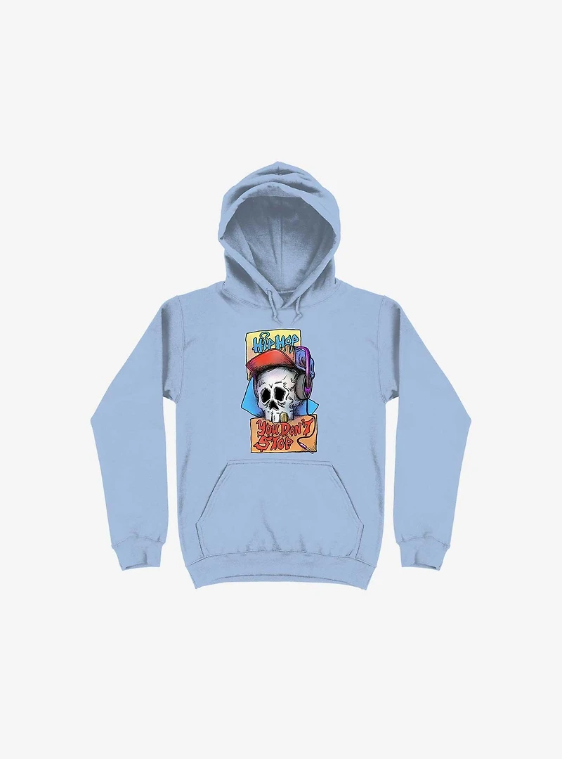 Hip Hop You Don't Stop Hoodie