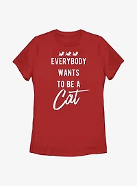 Disney The Aristocats Be A Cat Womens T-Shirt