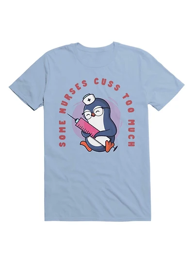 Kawaii Some Nurses Cuss Too Much T-Shirt