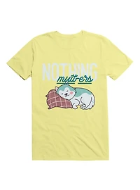 Kawaii Nothing Mutt-ers T-Shirt