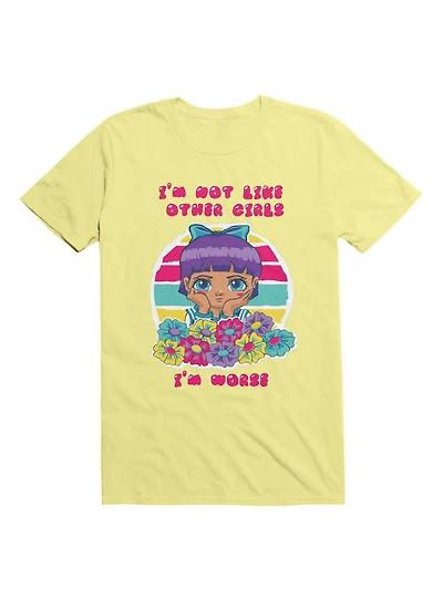 Kawaii I'm Not Like Other Girls. Worse T-Shirt
