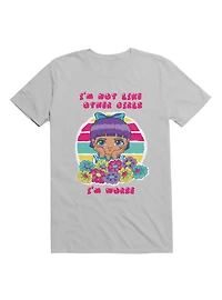 Kawaii I'm Not Like Other Girls. Worse T-Shirt