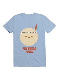 Kawaii Fry Bread Power! T-Shirt