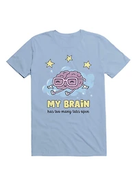 Kawaii My Brain Has Too Many Tabs Open T-Shirt