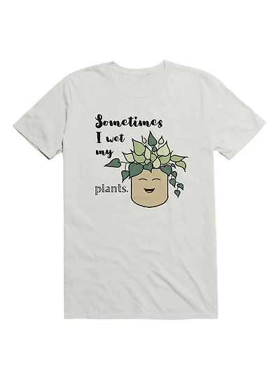 Kawaii Sometimes I Wet My Plants T-Shirt