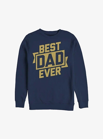 Best Dad Ever Sweatshirt