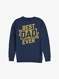 Best Dad Ever Sweatshirt