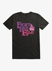 Legally Blonde Fight Like Elle T-Shirt
