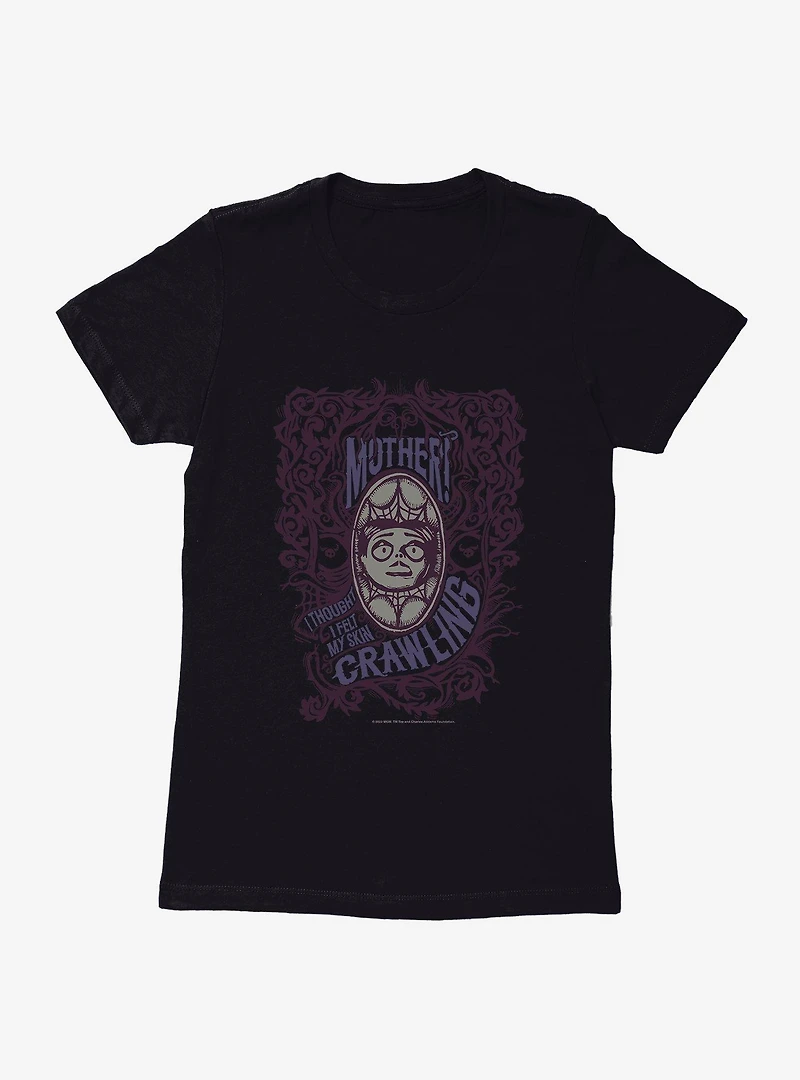 Addams Family Mother? Womens T-Shirt