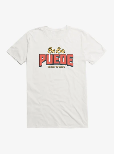 Si Se Puede T-Shirt