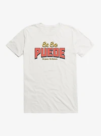 Si Se Puede T-Shirt