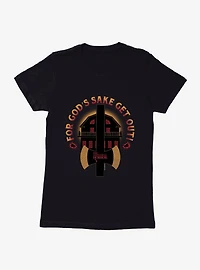 The Amityville Horror Get Out! Womens T-Shirt