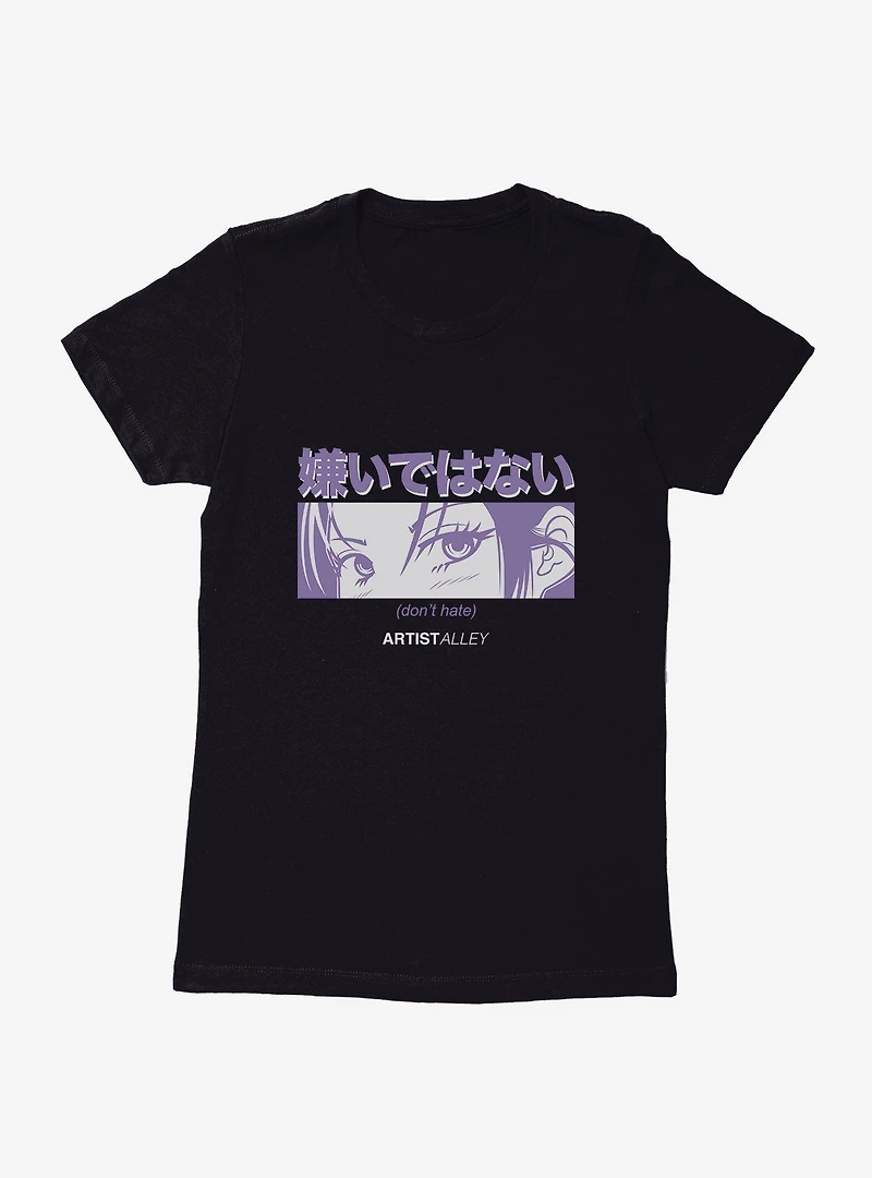 Artist Alley Anime Girl Don't Hate Womens T-Shirt