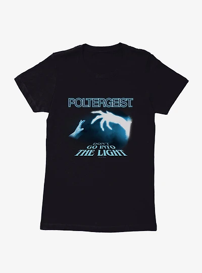 Poltergeist Don't Go Into The Light Womens T-Shirt